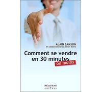 Comment se vendre en 30 minutes ou moins