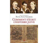 Comment s'écrit l'histoire juive – Les Éditions Albin Michel
