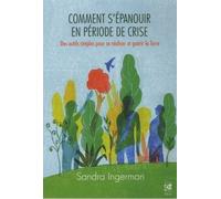 Comment s'épanouir en période de crise - Sandra Ingerman - Vega Eds - broché - Essai
