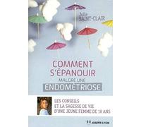 Comment s'épanouir malgré une endométriose