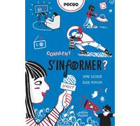 Comment s'informer ? - Sophie Eustache - Du Ricochet Eds - cartonné - Document jeunesse dès 13 ans