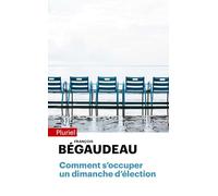 Comment s'occuper un dimanche d'élection