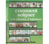 Comment soigner vos plantes d'intérieur