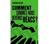 Comment sommes-nous devenus réacs ? - Frédérique Matonti - Fayard - broché - Essai