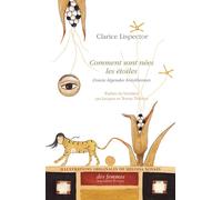 Comment sont nées les étoiles Douze légendes brésiliennes - Clarice Lispector - Des Femmes - Antoinette Fouque - broché - Roman