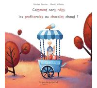 Comment sont nées les profiteroles au chocolat chaud