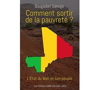 Comment sortir de la pauvreté ?: L’État du Mali et son peuple