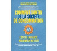 Comment sortir de la société de consommation L'état de la planète par le Worldwatch Institute - Worldwatch Institute - La Martiniere Eds De - broché - Essai