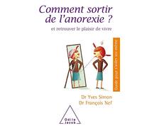 Comment Sortir De L'anorexie ? Et Retrouver Le Plaisir De Vivre