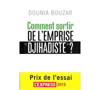 Comment sortir de l'emprise "djihadiste" ?