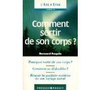 Comment sortir de son corps ?