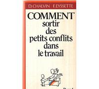 Comment Sortir Des Petits Conflits Dans Le Travail