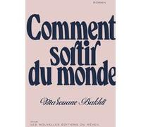 Comment sortir du monde