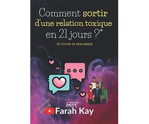 Comment sortir d'une relation toxique en 21 jours ?* *et éviter de replonger: coach pour femmes | love coach |