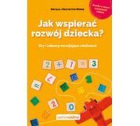 Comment soutenir le développement de l'enfant ? Natalia Minge, Krzysztof Minge (Buch auf Polnisch)