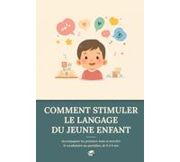 Comment stimuler le langage du jeune enfant