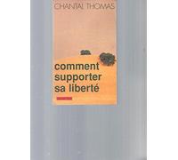 Comment supporter sa liberté