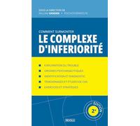 Comment surmonter le complexe d'infériorité