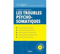 Comment surmonter les troubles psychosomatiques
