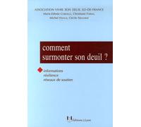 Comment surmonter son deuil ?