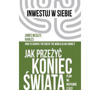 Comment survivre à la fin du monde - James Wesley Rawley (Buch auf Polnisch)