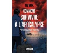 Comment survivre à l'Apocalypse - Newik - Magnus - broché - Guide