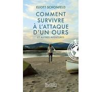 Comment survivre à l'attaque d'un ours et autres aventures - Eliott Schonfeld - Pocket - Poche - Récit