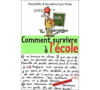 Comment survivre à l'école ?