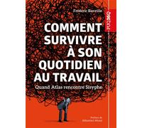 Comment Survivre À Son Quotidien Au Travail - Quand Atlas Rencontre Sisyphe