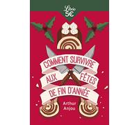 Comment survivre aux fêtes de fin d'année