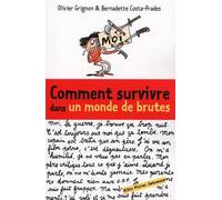 Comment survivre dans un monde de brutes