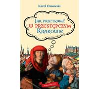 Comment survivre dans une Cracovie criminelle