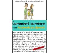 Comment survivre quand les parents se séparent