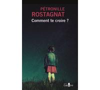Comment Te Croire ?