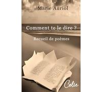 Comment te le dire ?