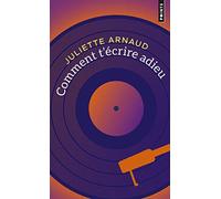 Comment t'écrire adieu