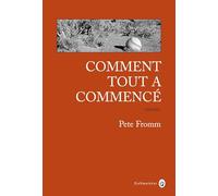 Comment tout a commencé