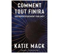 Comment Tout Finira (Astrophysiquement Parlant)