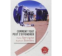 Comment tout peut s'effondrer by Pablo Servigne