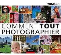 Comment tout photographier