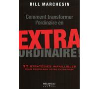 Comment transformer l'ordinaire en extraordinaire !