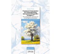 Comment transmuter les transmissions intergénérationnelles toxiques ? Ou la réparation sacrée de soi et des lignées ancestrales - Sensi Tiva - Verone Eds - broché - Guide