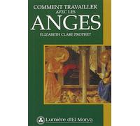 Comment travailler avec les Anges