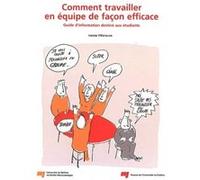 Comment travailler en equipe de facon efficace Louise Villeneuve (Auteur)