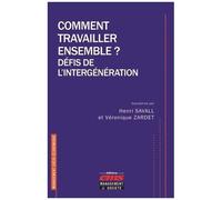 Comment Travailler Ensemble ? - Défis De L'intergénération