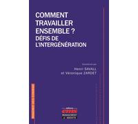 Comment travailler ensemble ? Défis de l'intergénération - Henri Savall - Ems Management Et Societes - broché - Etude