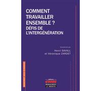 Comment travailler ensemble ? Défis de l'intergénération - Véronique Zardet - Ems Management Et Societes - broché - Etude