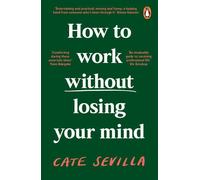 Comment travailler sans perdre la tête