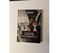 Comment trouver des champignons ?