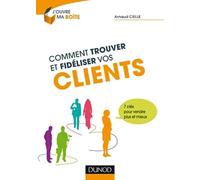 Comment trouver et fidéliser vos clients